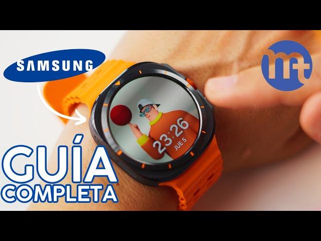 Samsung Galaxy Watch Ultra: Cómo Funciona (La Guía + Completa)