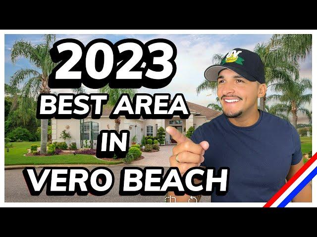 WHERE TO LIVE IN VERO BEACH FLORIDA