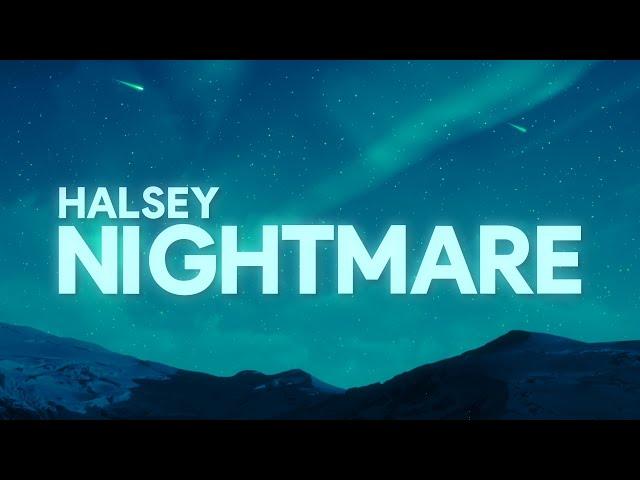 Halsey - Nightmare (Lyrics)