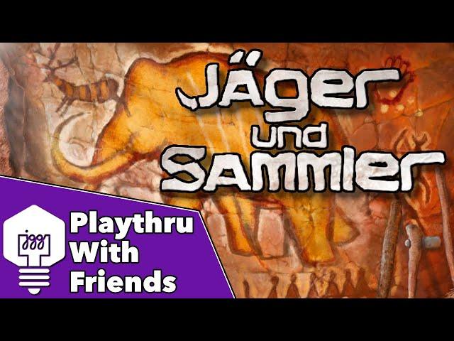 Jäger und Sammler - Playthrough With Friends