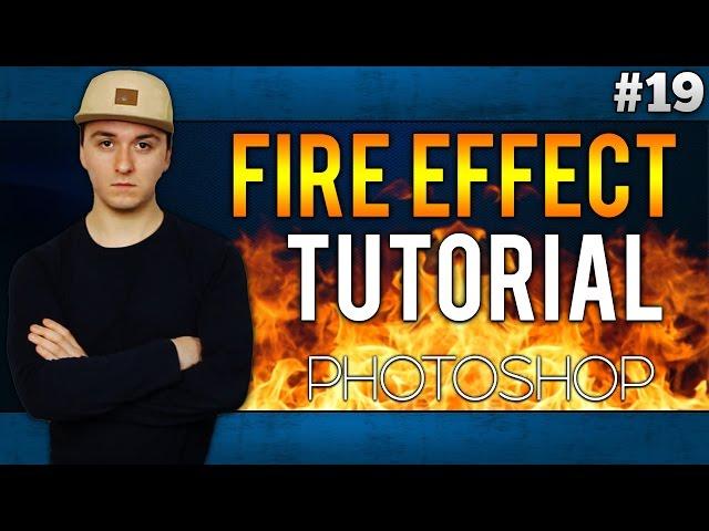 How To Make A Fire Effect EASILY! - Adobe Photoshop CC - Tutorial #19