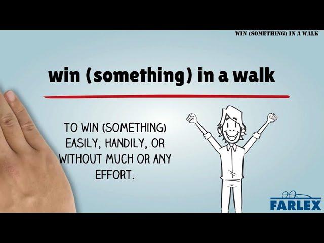 win (something) in a walk