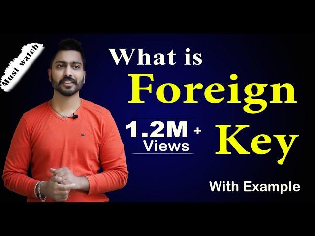 Lec-10: Foreign Key in DBMS | Full Concept with examples | DBMS in Hindi