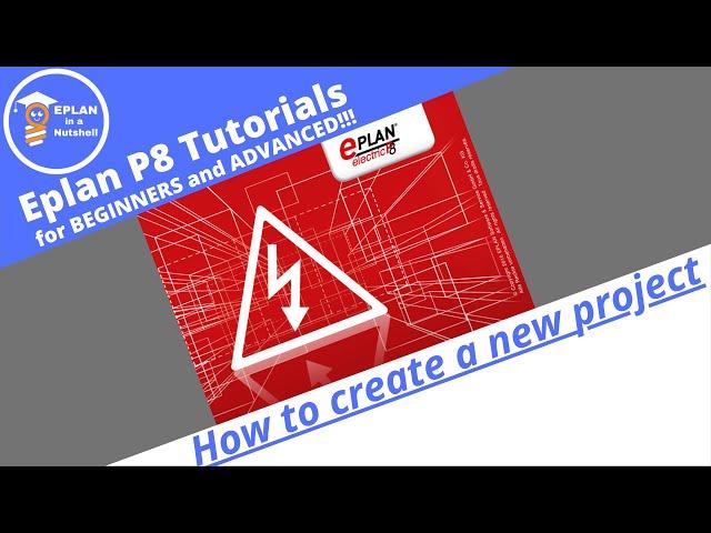 EPLAN P8 Tutorial: How to create a new EPLAN project