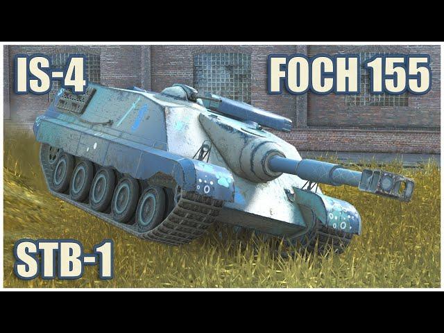 Foch 155, IS-4 & STB-1 • WoT Blitz Gameplay