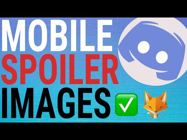 How To Create Spoiler Images on Discord Mobile