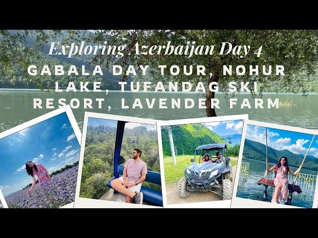 Gabala Day trip | Nohur Lake, Tufandag Mountain resort, Essenso Lavender farm | Azerbaijan Ep 4