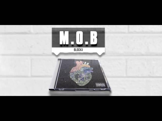 M.O.B - Blocka