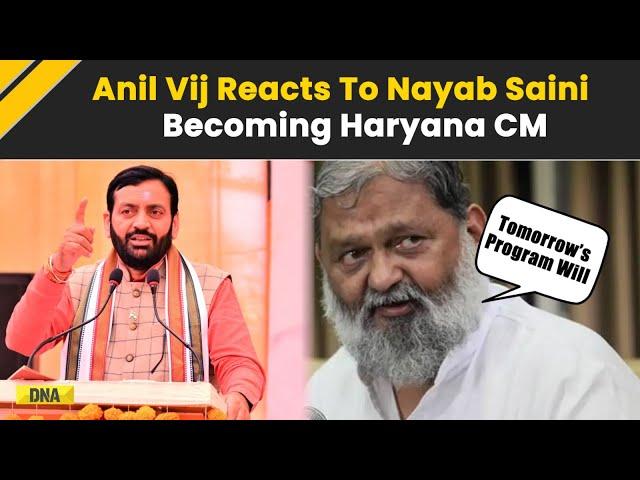 Haryana New CM: BJP's Anil Vij Reacts To Nayab Saini's Appointment As Haryana CM