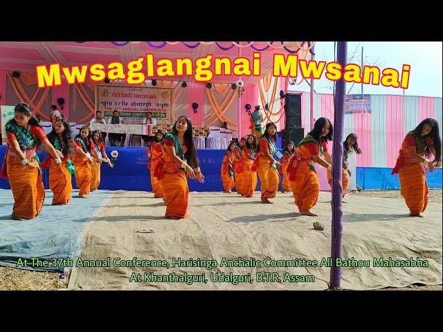 Mwsaglangnai Mwsanai || Mwsaglangnai Bodo Traditional Dance