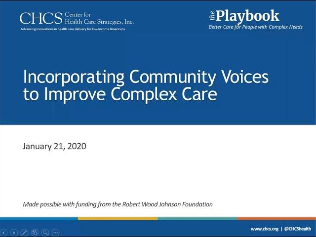 Incorporating Community Voices to Improve Complex Care