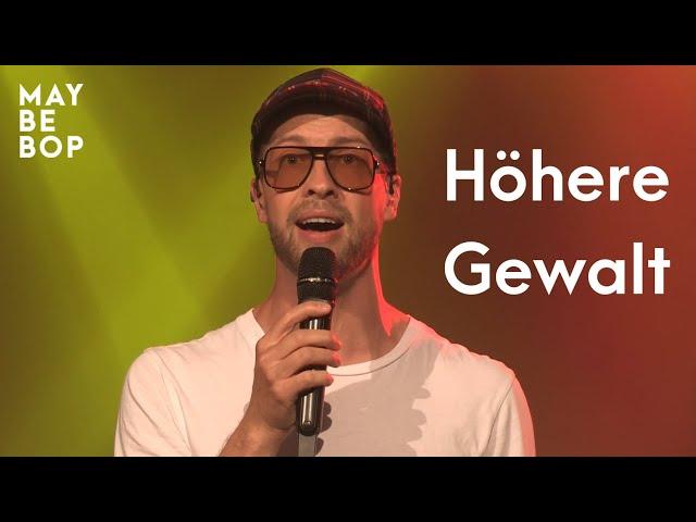 Höhere Gewalt - MAYBEBOP (live)