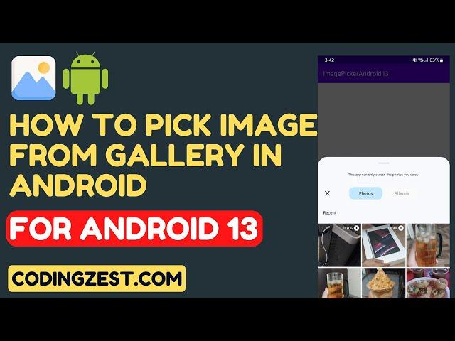 How to Pick Images From Gallery Android Studio | Step-by-Step Guide to Picking Images on Android 13