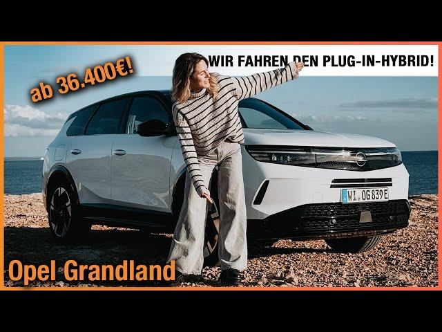 Opel Grandland Plug-in-Hybrid (2025) So GUT ist das neue SUV ab 36.400€! Fahrbericht | Test | PHEV