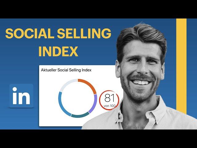 Was sagt der LinkedIn Social Selling Index über deinen Erfolg aus?