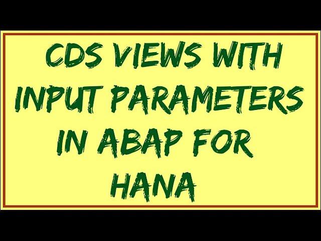 CDS View with Input parameters | ABAP CDS Views with Input parameters | Input parameters in CDS View