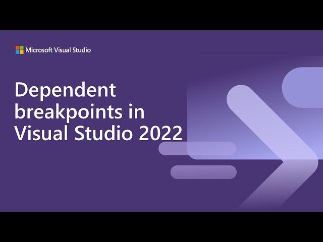 Dependent breakpoints in Visual Studio 2022