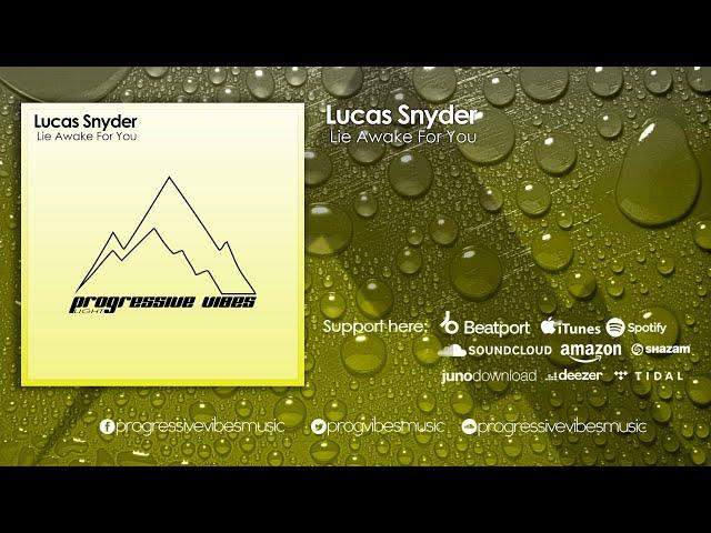 Lucas Snyder - Lie Awake For You [Progressive Vibes Light - PVM683L]