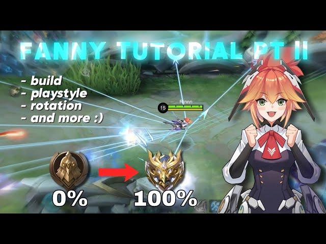 FANNY TUTORIAL (PLAY-STYLES, BUILDS, ROTATION AND MORE !!!) HOW TO PLAY FANNY LIKE A PRO !!!