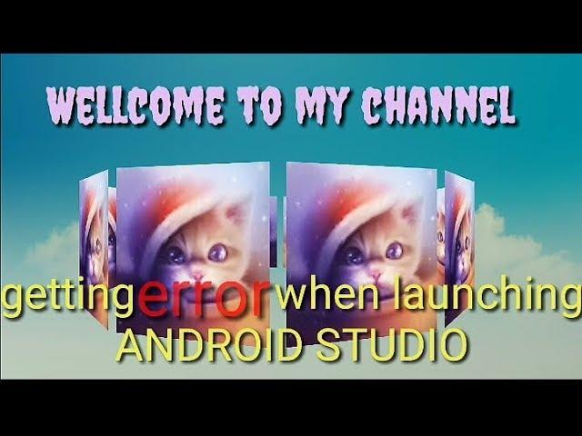 Fixed launching error in ANDROID STUDIO