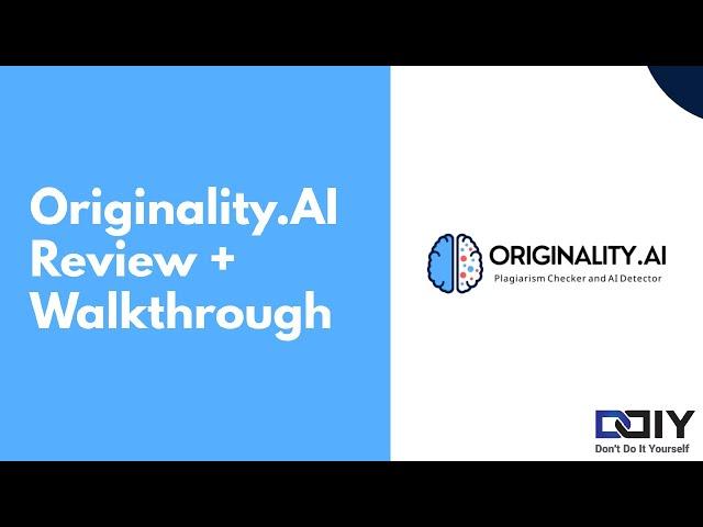 Originality.AI Plagiarsm and AI Detector: Review & Walkthrough