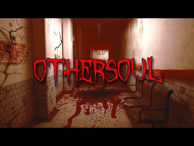 OtherSoul - Indie Horror Game (No Commentary)