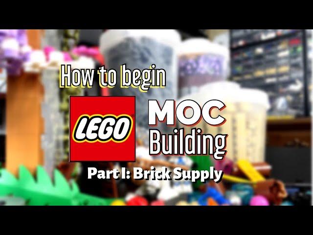 How to start LEGO MOC building!! Part 1: Brick Supply