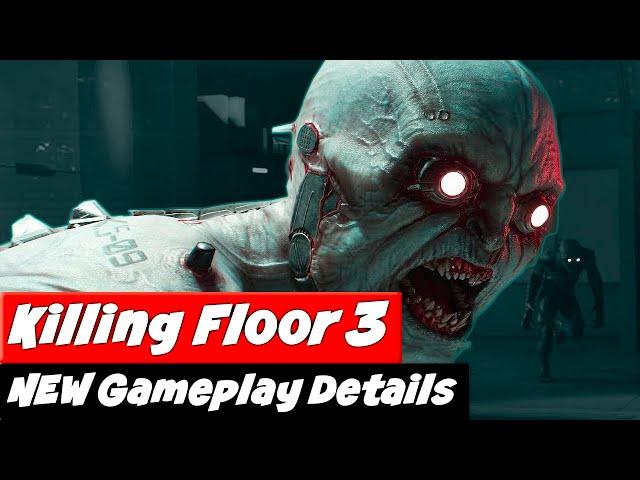 NEW Gameplay Details (September '24) | Killing Floor 3 NEWS