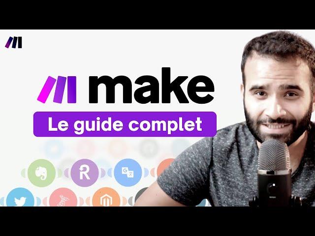 Apprenez Make (ex Integromat) en 25 minutes | Tout ce qu'il faut savoir pour débuter