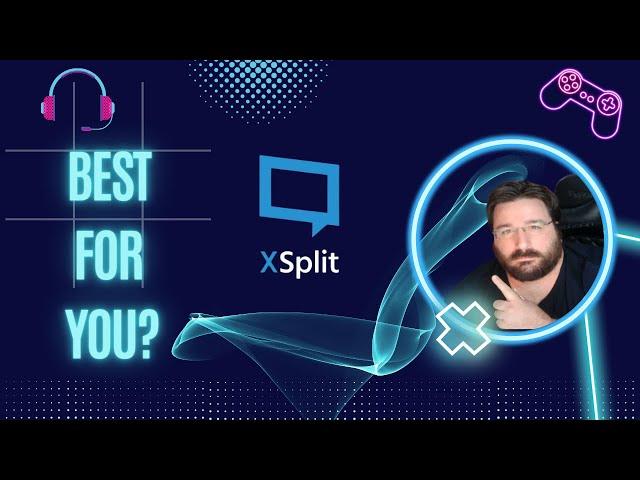 Is Xsplit Better Than OBS for Broadcasting?