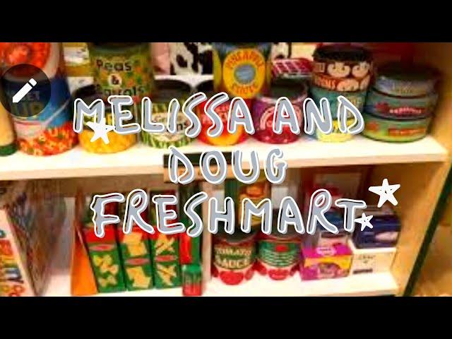 Melissa and doug freshmart #freshmart