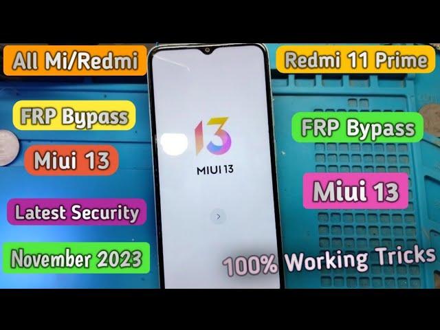 All Mi/Redmi FRP Bypass Miui 13 Latest Security November 2023|| Redmi 11 Prime FRP Bypass Nov 2023