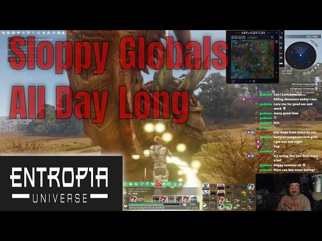 Getting Sloppy Globals All Day Long In Entropia Universe Migration Event 2024