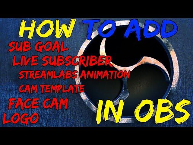 How to Add Sub Goal, LIVE Subscribers, Streamlabs in OBS