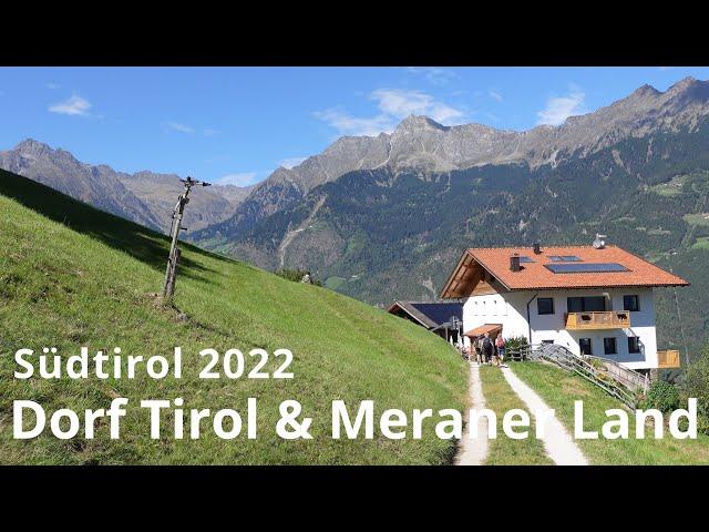 South Tyrol 2022 / Dorf Tirol, Merano & Surroundings