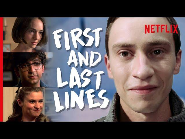 Atypical - The First & Last Lines Spoken By Every Major Character | Netflix