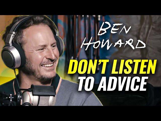 The Daily Routine Behind Ben Howard’s Songs