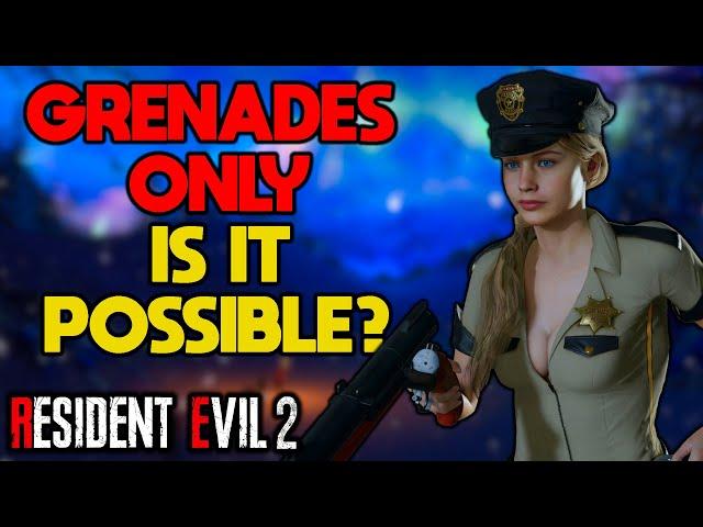 I Almost Beat Resident Evil 2 Grenade Launcher Only