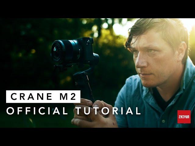ZHIYUN Crane-M2 Official Tutorial 01 | Setup | Gimbal Modes | APP