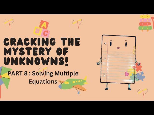 Cracking the Mystery of Unknowns! - PART 8 ! Solving Multiple Equations !  #maths #education