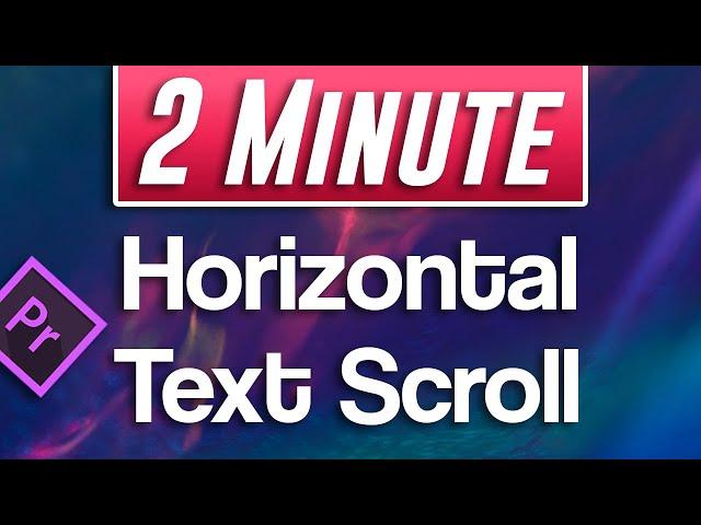 How to Create Horizontal Scrolling Text | Adobe Premiere Pro