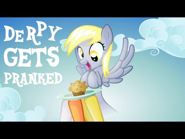 Derpy gets pranked HD