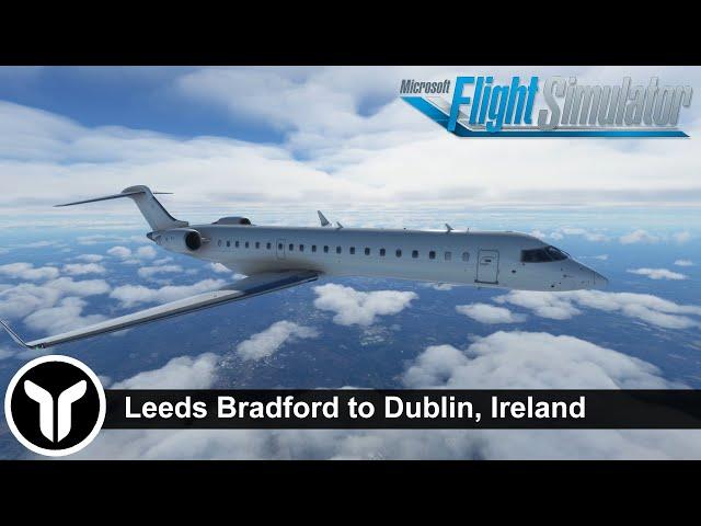 [MSFS] Leeds Bradford to Dublin | Aerosoft CRJ700 | MrYorkiesWorld