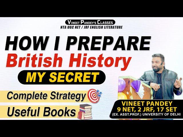 How Vineet Sir Prepares British History ? Secret of 9 Times NET 2 JRF Success | UGC NET English.