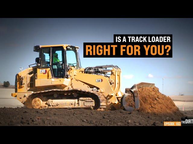 “A Great Big Skid Steer” – A Closer Look at Cat’s Mighty Track Loaders