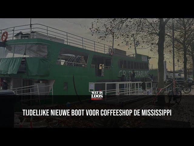 TIJDELIJKE NIEUWE BOOT VOOR COFFEESHOP DE MISSISSIPPI