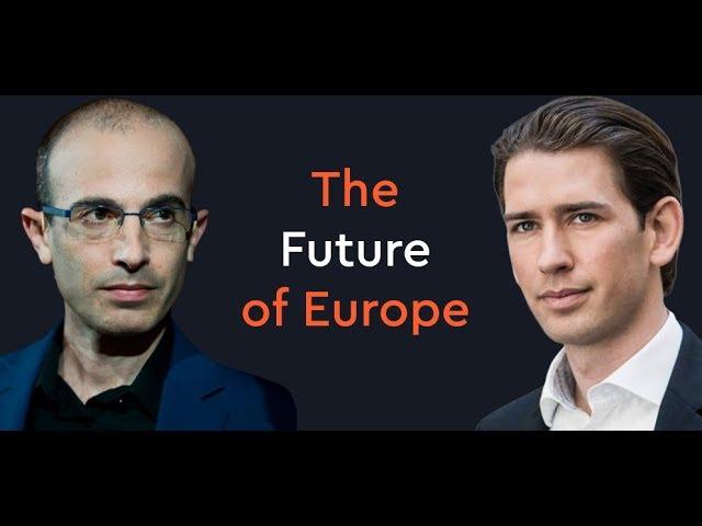 Yuval Noah Harari & Chancellor Sebastian Kurz in Conversation