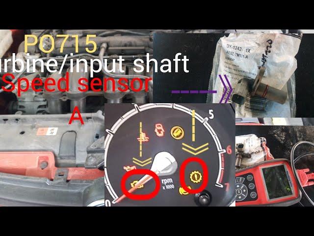 P0715 TURBINE/ INPUT SHAFT SENSOR A FORD FIESTA FOCUS ECOSPORT . CHECK ENGINE/ POWERTRAIN LIGHT ON