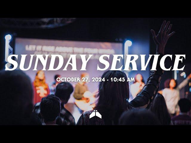 Sunday Service 10.27.24 10:45 AM