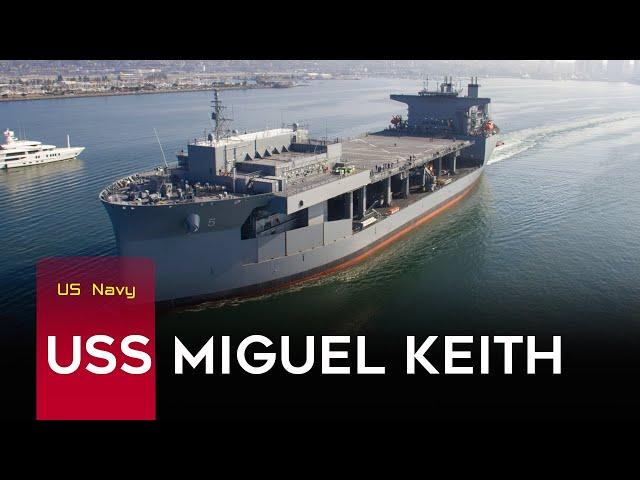 US $525M Expeditionary Sea Base USS Miguel Keith Ready To Serve